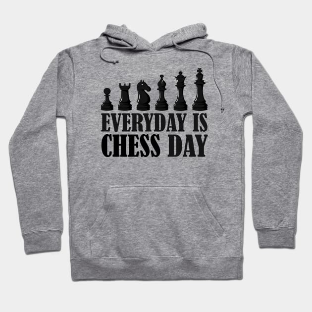 Everyday is chess day Hoodie by Fabzz